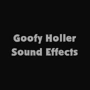 Goofy Holler Sound Effect