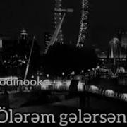 Ölərəm Gələrsən Qəbrimin Üsdə