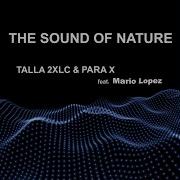 The Sound Of Nature Feat Mario Lopez Extended 2K20 Mix