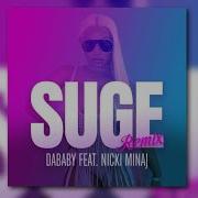 Suge Remix Dababy Feat Nicki Minaj