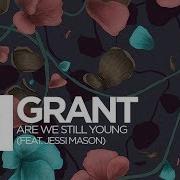 Grant Are We Still Young Feat Jessi Mason