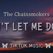 The Chainsmokers Don T Let Me Down Official Instrumental Slowed Tik Tok Version