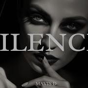 Silence Mavis D