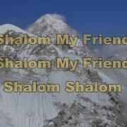 Shalom My Friends