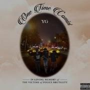 One Time Comin Remix