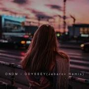 Dndm Odyssey Jabarov Remix