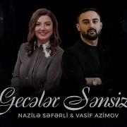 Nazile Seferli Vasif Ezimov Geceler Sensiz