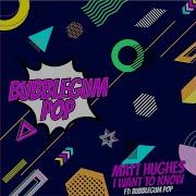 I Want To Know Original Mix Matt Hughes