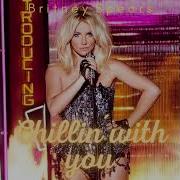 Britney Spears Chillin With You Demo