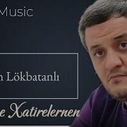 Kohne Xatireler Orxan Lokbatanli