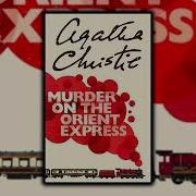 Murder On The Orient Express 1934 By Agatha Christie Full Audiobook