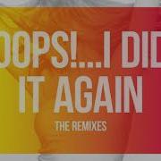 Britney Spears Oops I Did It Again Davidson Ospina Hip Hop Mix
