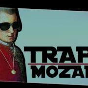 Mozart Trap Remix