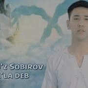 Navro Z Sobirov Yig La Deb Навруз Собиров Йиглаб Деб