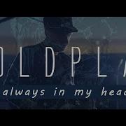 Coldplay Always In My Head Ghost Stories Cover