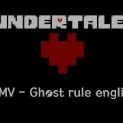 Undertale Amv Ghost Rule English