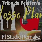 Nosso Plano Remake Fl Studio