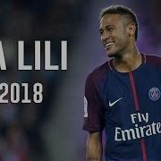 Neymar Jr Ya Lili 2018 2019