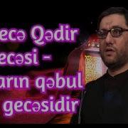 Hacı Şahin Bu Gecə Qədir Gecəsi Duaların Qəbul Olan Gecəsidir