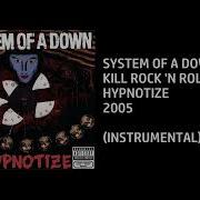 Kill Rock N Roll System Of A Down Instrumental