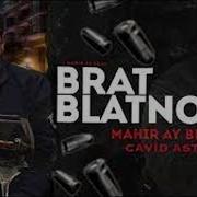 Iki Qardaşdılar Blatnoy Dualar Mahir Ay Brat