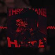 Hate Thrillmane