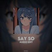 Say So Doja Cat Audio Edit