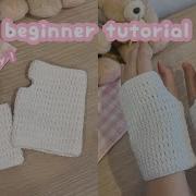 How To Crochet Fingerless Gloves