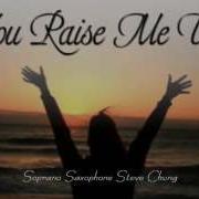 You Raise Me Up Steve S Sax Collection Soprano Saxophone