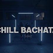 Chill Bachata J Salez