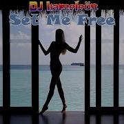 Set Me Free Dj Kameleon