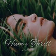 Vendredi Hum And Thrill