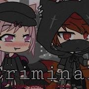 Criminal Glmv Gacha Life