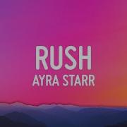 Rush Ayra Starr Lyrics