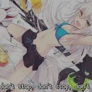 Nightcore Dont Stop