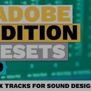 Using Sfx Tracks For Sound Design Mixing Adobe Audition Presets