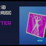 Fortnite Glitter Lobby Music Hd 1 Hour