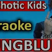 Psychotic Kids Yungblud Karaoke Instrumental By Somusique