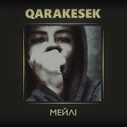 Qarakesek Мейлі