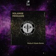 Solange Messages Metta Glyde Remix