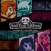 Bad End Theatre Song