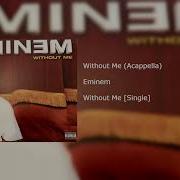 Eminem Without Me Acapella