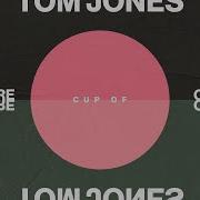 One More Cup Of Coffee Tom Jones