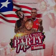 Liberian Music Mix By Dj Tk Liberian Music 2019 2020 2021