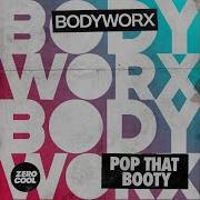 Bodyworx Pop That Booty