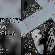 Lil Uzi Vert Xo Tour Llif3 Acapella