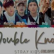Stray Kids Double Knot Eng Ver Lyrics Colour Coded Eng