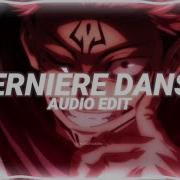 Derniere Danse Edit Audio