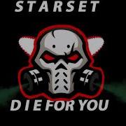 Starset Die For You Bass Boosted