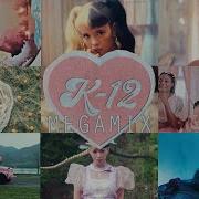 Melanie Martinez K12 Mashup